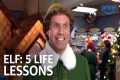 5 Life Lessons from Buddy the Elf |