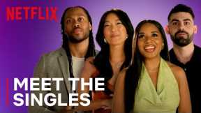 Love is Blind: Season 10 | Meet the Singles | Netflix