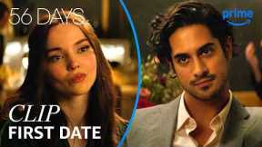 Ciara & Oliver's First Date | 56 Days | Clip | Prime Video