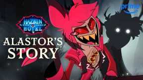 Alastor's Story from Hazbin Hotel Seasons 1 & 2 | Prime Video