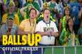 Balls Up - Official Red Band Trailer