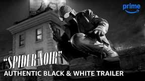 Spider-Noir - Authentic Black & White Trailer | Prime Video