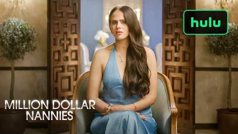 Million Dollar Nannies | Official Trailer | Hulu