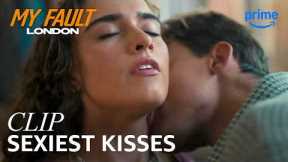 The Top 4 Kisses in My Fault: London | Prime Video