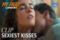 The Top 4 Kisses in My Fault: London