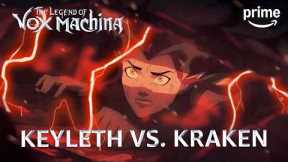 Keyleth vs. The Kraken | The Legend of Vox Machina Season 4 | Clip | Prime Video