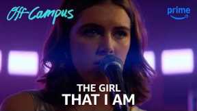 Hannah Performs Her Song The Girl That I Am | Off Campus | Clip | Prime Video