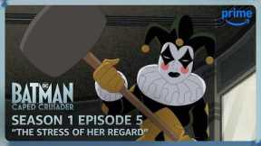 Batman: Caped Crusader S1E5 Full Episode The Stress of Her Regard | Prime Video