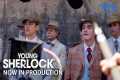 Young Sherlock S2 - Now in Production 
