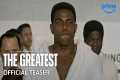 The Greatest - Teaser Trailer | Prime 