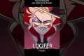 POV: You are Lucifer Morningstar |