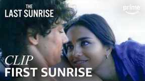 Julian Takes Ry to See Her First Sunrise | The Last Sunrise | Clip | Prime Video